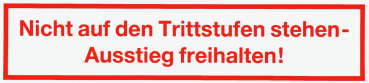 Hinweisschild - Nicht auf die Trittstufe