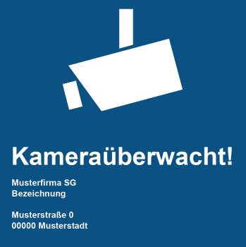 Hinweisschild KameraÃ¼berwacht + Firmenadresse