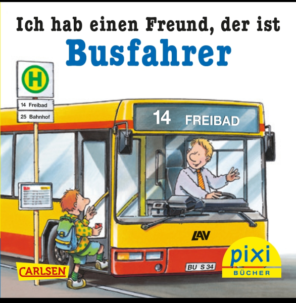 Pixi Buch "Ich habe einen Freund der ist Busfahrer