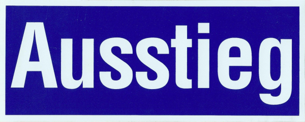 Hinweisschild - Ausstieg - GrÃ¶ÃŸe 246 x 96
