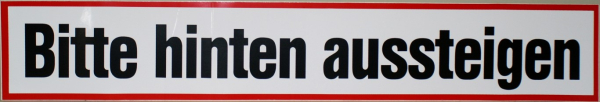 Hinweisschild - Bitte hinten aussteigen- 600 x 100
