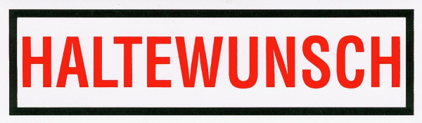 Hinweisschild - Haltewunsch -