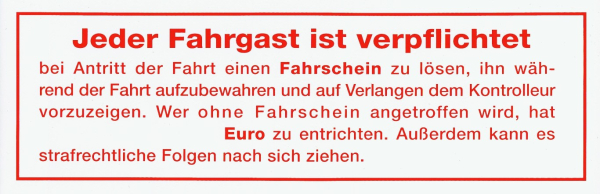 Hinweisschild - Jeder Fahrgast ist