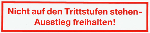 Hinweisschild - Nicht auf die Trittstufe