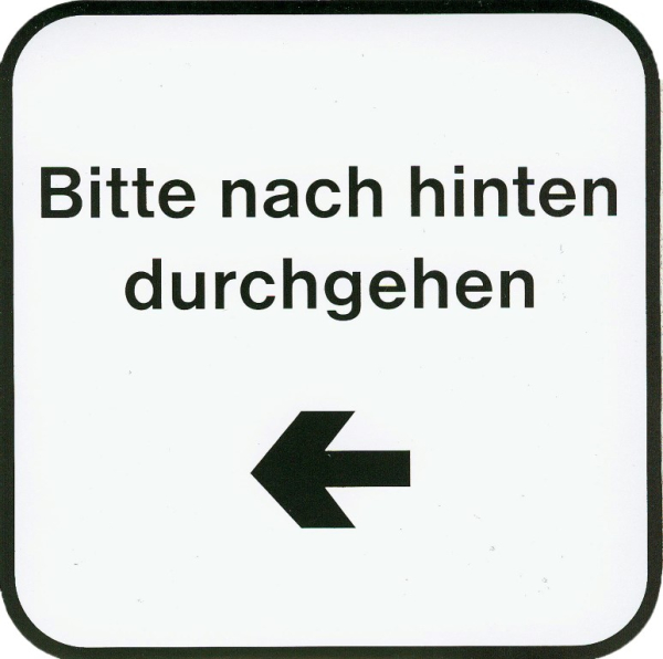Hinweisschild -Bitte nach hinten