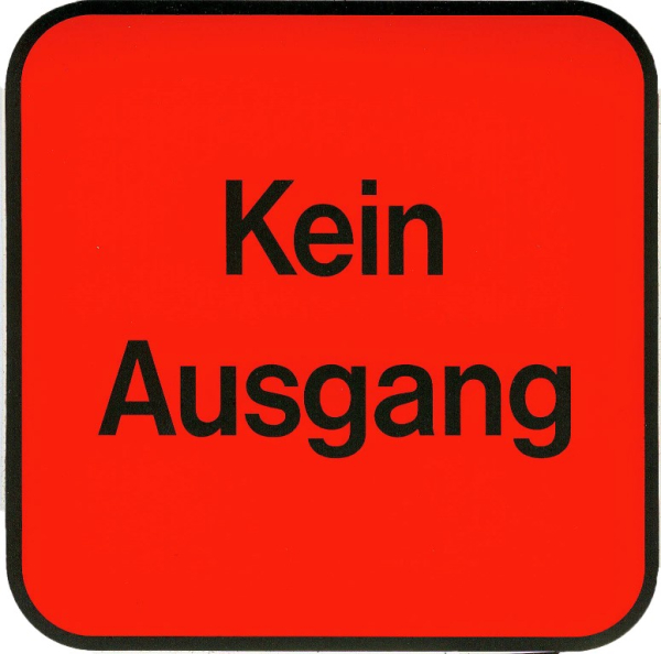 Hinweisschild -Kein Ausgang- 13 x 13 cm