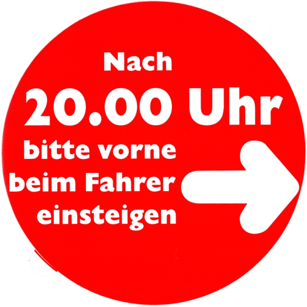 Hinweisschild -Einstieg nach 20.00 Uhr-